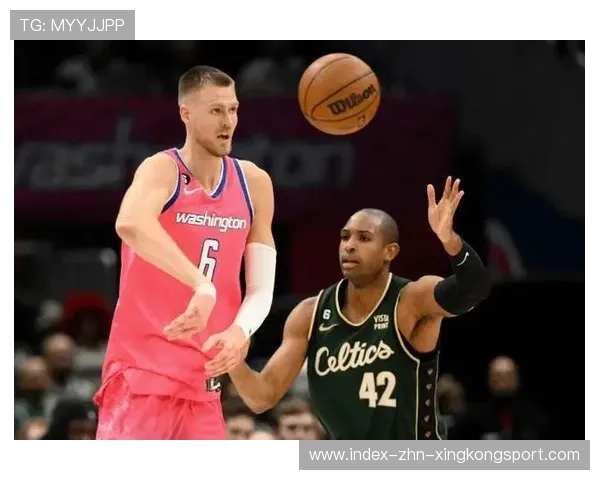 波尔津吉斯高点投射无人能及,绿军对位全面占优